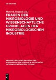 Fragen der Mikrobiologie und wissenschaftliche Grundlagen der mikrobiologischen Industrie (eBook, PDF)