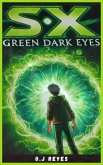 SX Green Dark Eyes (1) (eBook, ePUB) SX Green Dark Eyes (1) (eBook, ePUB)