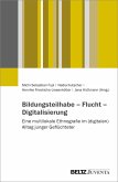 Bildungsteilhabe - Flucht - Digitalisierung (eBook, ePUB) Bildungsteilhabe - Flucht - Digitalisierung (eBook, ePUB)