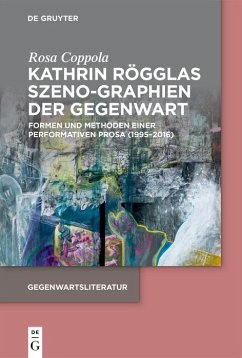 Kathrin Rögglas Szeno-Graphien der Gegenwart (eBook, ePUB) - Coppola, Rosa