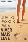 Quatro passos para viver mais leve (eBook, ePUB) Quatro passos para viver mais leve (eBook, ePUB)