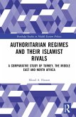 Authoritarian Regimes and their Islamist Rivals (eBook, ePUB) Authoritarian Regimes and their Islamist Rivals (eBook, ePUB)