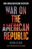 War on the American Republic (eBook, ePUB) War on the American Republic (eBook, ePUB)