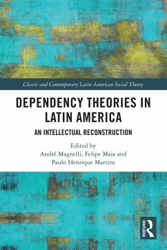 Dependency Theories in Latin America (eBook, ePUB)