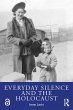 Everyday Silence and the Holocaust... - Bild 1