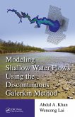 Modeling Shallow Water Flows Using the Discontinuous Galerkin Method (eBook, ePUB)