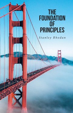 The Foundation of Principles (eBook, ePUB) - Rhodan, Stanley