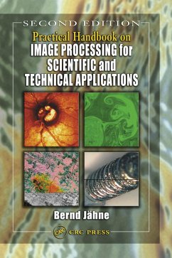 Practical Handbook on Image Processing for Scientific and Technical Applications (eBook, ePUB) - Jahne, Bernd