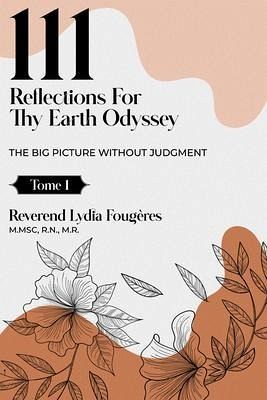 111 Reflections for Thy Earth Odyssey Tome 1 (eBook, ePUB)