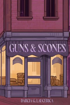 Guns & Scones (eBook, ePUB) - Laucerica, Darcia G.