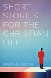 Short Stories for the Christian Life... - Bild 1