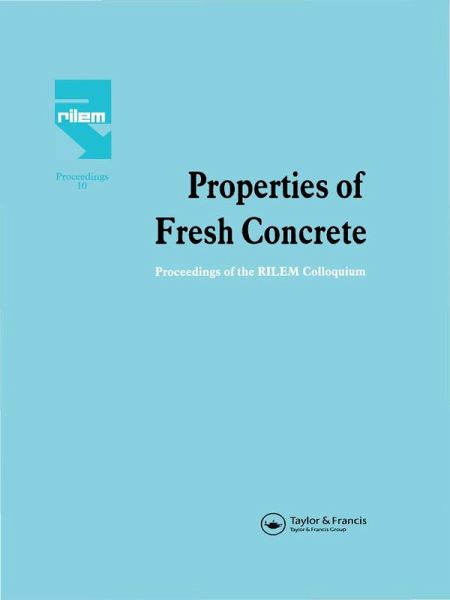 Properties of Fresh Concrete (eBook, ePUB) Properties of Fresh Concrete (eBook, ePUB)
