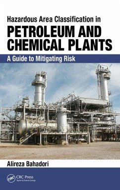 Hazardous Area Classification in Petroleum and Chemical Plants (eBook, ePUB) - Bahadori, Alireza