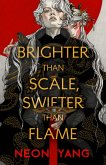Brighter than Scale, Swifter than Flame (eBook, ePUB) Brighter than Scale, Swifter than Flame (eBook, ePUB)