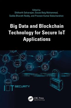 Big Data and Blockchain Technology for Secure IoT Applications (eBook, ePUB)