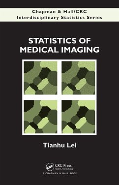 Statistics of Medical Imaging (eBook, ePUB) - Lei, Tianhu