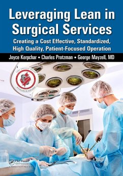 Leveraging Lean in Surgical Services (eBook, ePUB) - Kerpchar, Joyce; Protzman, Charles; Mayzell, George