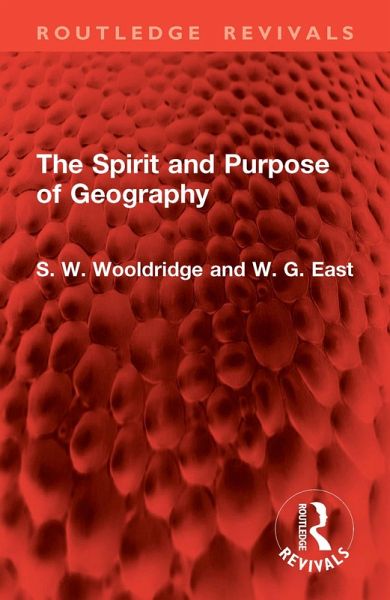 The Spirit and Purpose of Geography (eBook, ePUB)