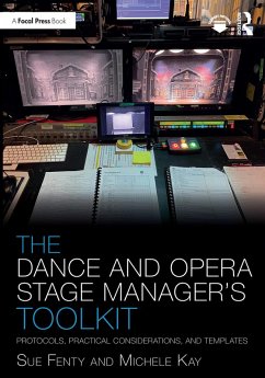 The Dance and Opera Stage Manager's Toolkit (eBook, PDF) - Studham, Susan Fenty; Kay, Michele