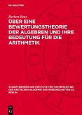 Über eine Bewertungstheorie der Algebren und ihre Bedeutung für die Arithmetik (eBook, PDF)