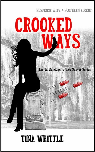 Crooked Ways (The Tai Randolph & Trey Seaver Mysteries, #7) (eBook, ePUB) Crooked Ways (The Tai Randolph & Trey Seaver Mysteries, #7) (eBook, ePUB)