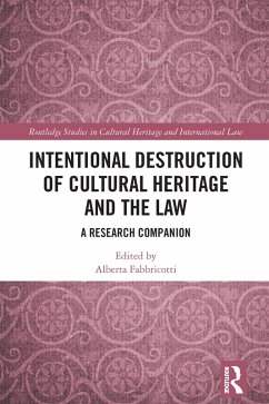 Intentional Destruction of Cultural Heritage and the Law (eBook, ePUB) Cover Intentional Destruction of Cultural Heritage and the Law (eBook, ePUB)