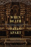 When Death Falls Apart (eBook, ePUB) When Death Falls Apart (eBook, ePUB)