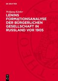 Lenins Formationsanalyse der bürgerlichen Gesellschaft in Rußland vor 1905 (eBook, PDF)