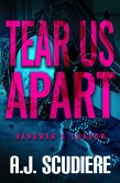 Tear Us Apart (The Hangman's Shadow, #3) (eBook, ePUB) Tear Us Apart (The Hangman's Shadow, #3) (eBook, ePUB)