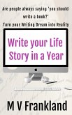 Write your Life Story in a Year (How-to Books for Writers) (eBook, ePUB) Write your Life Story in a Year (How-to Books for Writers) (eBook, ePUB)