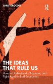 The Ideas That Rule Us (eBook, ePUB) The Ideas That Rule Us (eBook, ePUB)