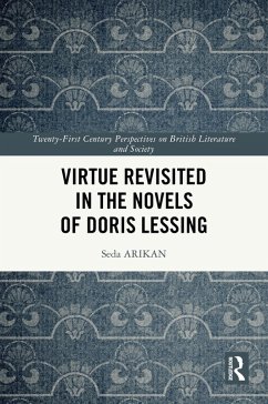 Virtue Revisited in the Novels of Doris Lessing (eBook, ePUB) - Arikan, Seda
