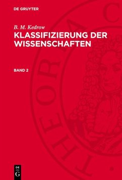 B. M. Kedrow: Klassifizierung der Wissenschaften. Band 2 (eBook, PDF) - Kedrow, B. M.