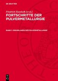 Grundlagen der Pulvermetallurgie (eBook, PDF) Grundlagen der Pulvermetallurgie (eBook, PDF)
