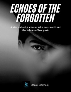 Echoes of the Forgotten (eBook, ePUB) - Germain, Daniel