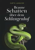 Braune Schatten über dem Schlangenhof (eBook, ePUB)