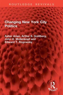Cover Changing New York City Politics (eBook, ePUB)
