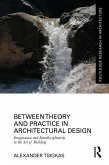 Between Theory and Practice in Architectural Design (eBook, PDF)