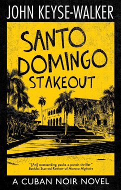 Santo Domingo Stakeout (eBook, ePUB) - Keyse-Walker, John