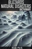 Blizzards Dictionary - Natural Disasters (Grow Your Vocabulary, #64) (eBook, ePUB) Blizzards Dictionary - Natural Disasters (Grow Your Vocabulary, #64) (eBook, ePUB)