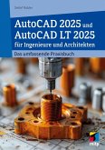 AutoCAD 2025 und AutoCAD LT 2025 für Ingenieure und Architekten (eBook, PDF) AutoCAD 2025 und AutoCAD LT 2025 für Ingenieure und Architekten (eBook, PDF)