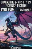 Characters and Archetypes Dictionary Science Fiction Part Four (Grow Your Vocabulary, #62) (eBook, ePUB) Characters and Archetypes Dictionary Science Fiction Part Four (Grow Your Vocabulary, #62) (eBook, ePUB)