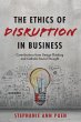 The Ethics of Disruption in Business... - Bild 1