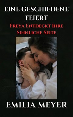 Cover Eine Geschiedene Feiert (Heiß! Heiß! Heiß!) (eBook, ePUB)