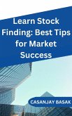 Learn Stock Finding: Best Tips for Market Success (eBook, ePUB) Learn Stock Finding: Best Tips for Market Success (eBook, ePUB)