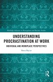 Understanding Procrastination at Work (eBook, ePUB)