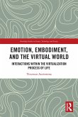 Emotion, Embodiment and the Virtual World (eBook, ePUB)