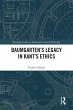 Baumgarten's Legacy in Kant's Ethics... - Bild 1
