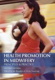 Health Promotion in Midwifery : Principles and practice (eBook, ePUB)