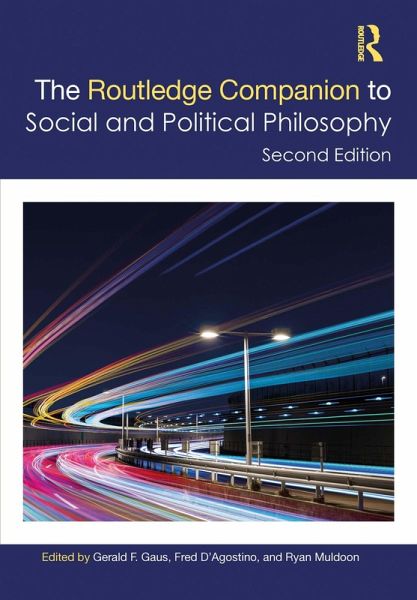 The Routledge Companion to Social and Political Philosophy (eBook, ePUB) The Routledge Companion to Social and Political Philosophy (eBook, ePUB)